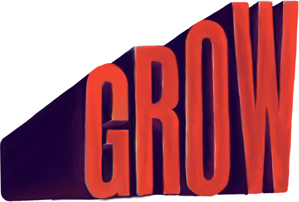 Grow